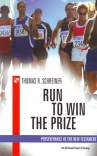 Run to Win the Prize
